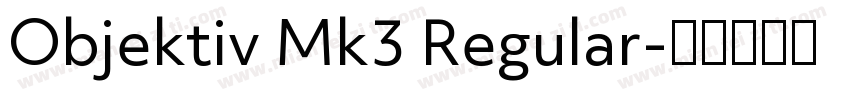 Objektiv Mk3 Regular字体转换